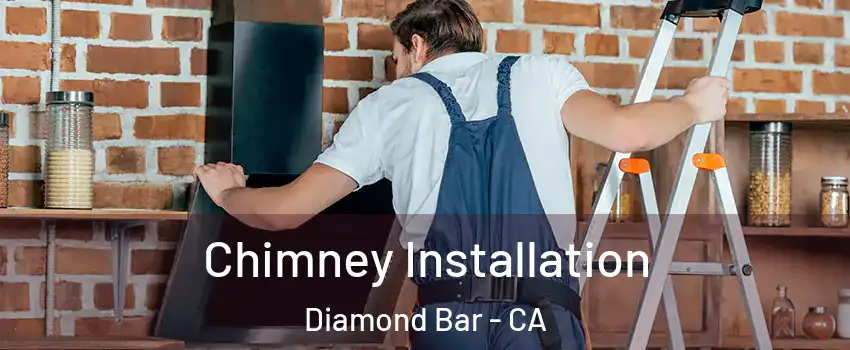  Chimney Installation Diamond Bar - CA