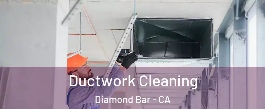  Ductwork Cleaning Diamond Bar - CA