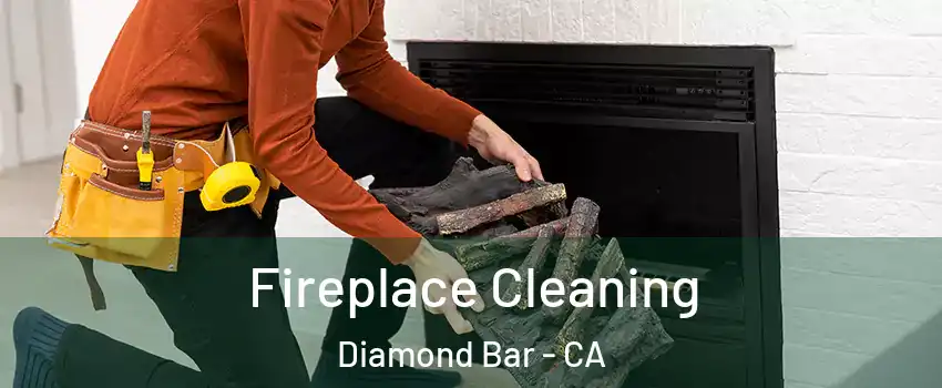  Fireplace Cleaning Diamond Bar - CA