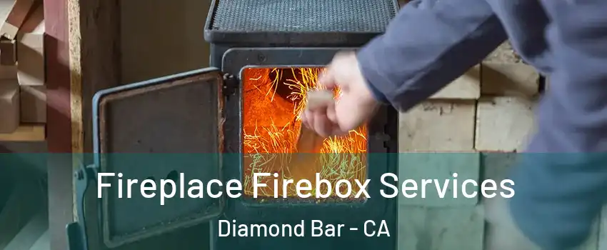  Fireplace Firebox Services Diamond Bar - CA