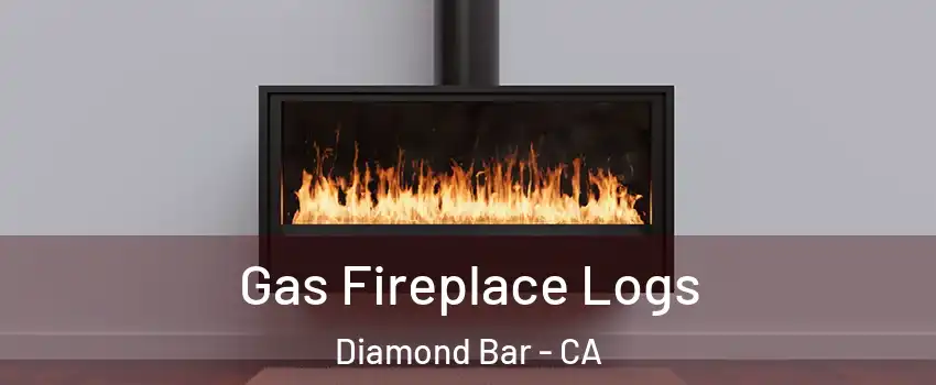  Gas Fireplace Logs Diamond Bar - CA