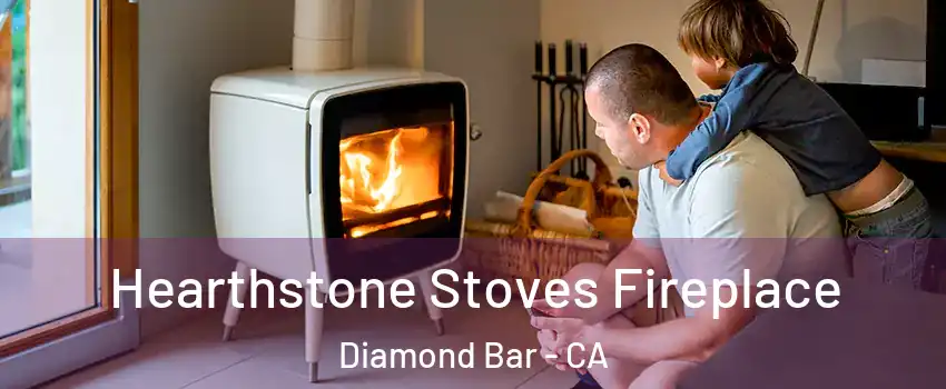  Hearthstone Stoves Fireplace Diamond Bar - CA