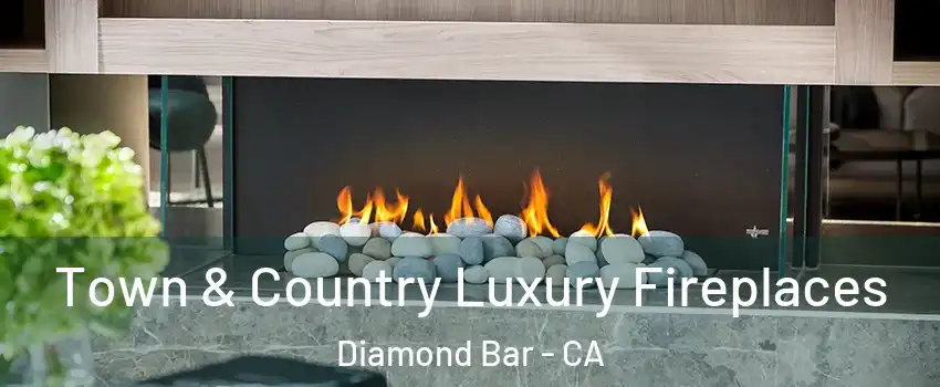  Town & Country Luxury Fireplaces Diamond Bar - CA