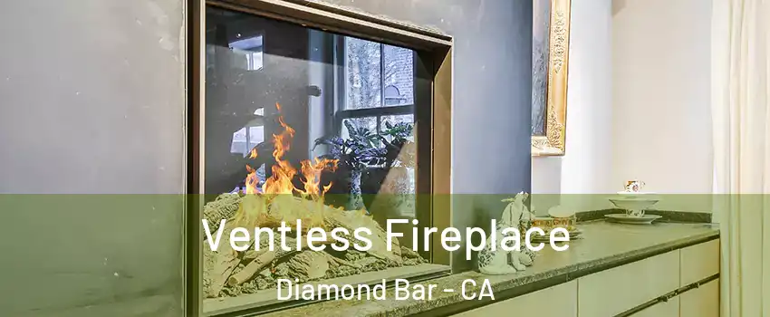  Ventless Fireplace Diamond Bar - CA
